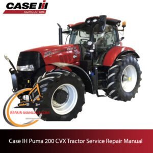 Case IH Puma 200 CVX tractor service repair manual, showcasing detailed instructions and diagrams for repairs and maintenance