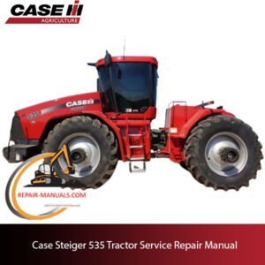 service repair manual for Case Steiger 535 Tractor, including troubleshooting and repair guidelines