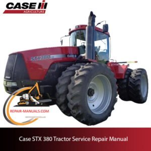 service repair manual for Case STX 380 tractor, highlighting essential repair information and technical details