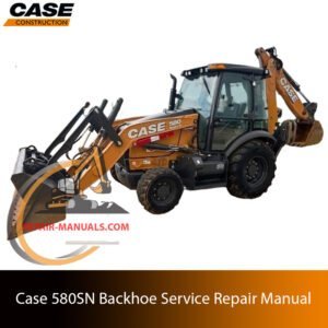 Service repair manual for case 580sn Backhoe Loader, showcasing diagrams and guidelines for effective machine maintenance and repairs