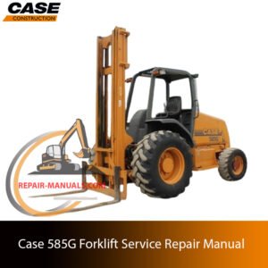 Service repair manual for Case 585G Forklift, showcasing diagrams and guidelines for effective machine maintenance and repairs