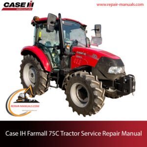 Service repair manual for Case IH Farmall 75C tractor, detailing maintenance and repair procedures
