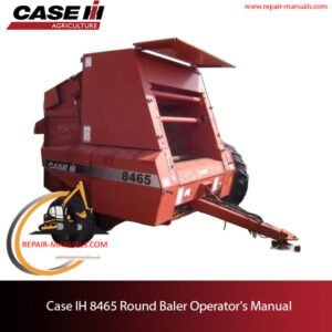 Case IH 8465 Round Baler operator's manual, providing essential information on operation and maintenance procedures