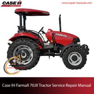 Case IH Farmall 70JX Tractor service repair manual, showcasing essential maintenance guidelines and troubleshooting tips