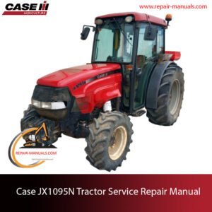 Service repair manual cover for Case JX1095N tractor, featuring technical illustrations and detailed maintenance instructions
