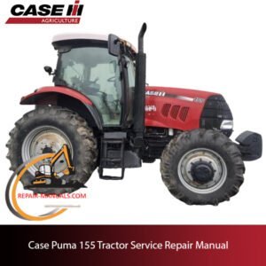 Case Puma 155 tractor service repair manual, showcasing detailed repair procedures and specifications for maintenance