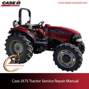 Service repair manual cover for Case JX75 tractor, showcasing diagrams and repair guidelines for maintenance and troubleshooting