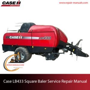 Case LB433 Square Baler service repair manual, showcasing diagrams and step-by-step repair procedures for maintenance