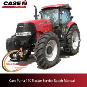 Service repair manual cover for Case Puma 170 Tractor, featuring technical illustrations and detailed maintenance instructions