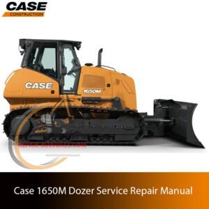 Cover of the service repair manual for Case 1650M Dozer, including maintenance tips and technical specifications with highlighting repair procedures