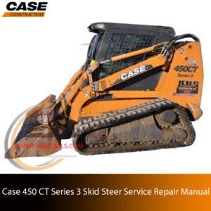 Service repair manual for case 450ct series 3 skid steer, showcasing diagrams and guidelines for effective machine maintenance and repairs