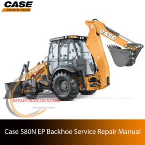 Service repair manual for Case 580N EP Backhoe Loader, showcasing diagrams and guidelines for effective machine maintenance and repairs