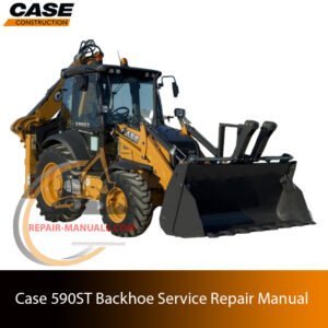 Service repair manual cover for Case 590ST Backhoe Loader , featuring technical illustrations, detailed repair and maintenance instructions