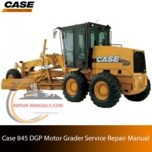 Service repair manual for Case 845 DGP Motor Grader, showcasing diagrams and guidelines for effective machine maintenance and repairs