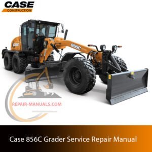 Service repair manual cover for case 856c motor grader, featuring technical illustrations, detailed repair and maintenance instructions