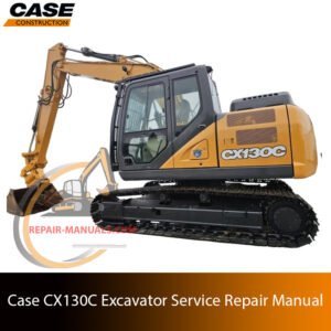 Service repair manual cover for case cx130c excavator, featuring technical illustrations, detailed repair and maintenance instructions