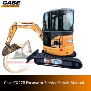 Service repair manual cover for Case CX27B Excavator, featuring technical illustrations, detailed repair and maintenance instructions