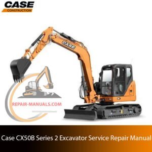 Service repair manual cover for case cx50b excavator, featuring technical illustrations, detailed repair and maintenance instructions