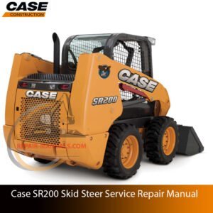 Service repair manual cover for Case SR200 Skid Steer, featuring technical illustrations, detailed repair and maintenance instructions