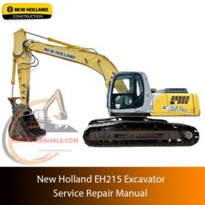 Service repair manual cover for new holland eh215 excavator, featuring technical illustrations, detailed repair and maintenance instructions