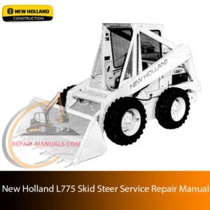 Service repair manual for Ford L775 Skid Steer, including maintenance tips and technical specifications with highlighting repair procedures