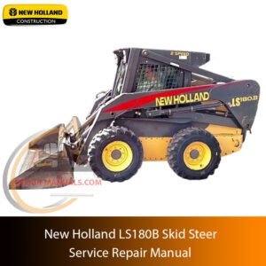 Service Repair Manual for New Holland LS180B Skid Steer loader – detailed instructions for diagnostics, maintenance, and mechanical repair