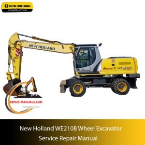 Cover of the New Holland WE210B Wheel Excavator Service Repair Manual, highlighting essential repair information