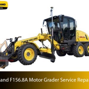 New Holland F156.8A Motor Grader Service Manual – Technical guide for maintenance, troubleshooting