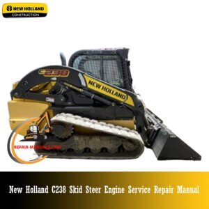 Engine Service Repair Manual for New Holland C238 Track Loader, featuring an image of the loader and repair information