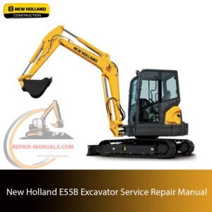 Service repair manual cover for New Holland E55B Excavator, featuring technical illustrations, detailed repair and maintenance instructions
