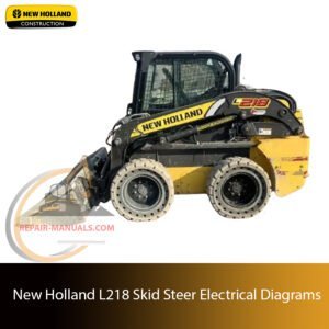 Electrical diagrams for New Holland L218 Skid Steer, detailing wiring and component connections for maintenance and repair