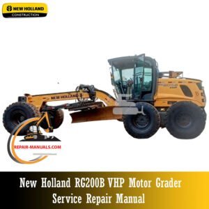 Service repair manual cover for New Holland RG200B VHP Motor Grader, featuring technical illustrations, detailed repair and maintenance instructions