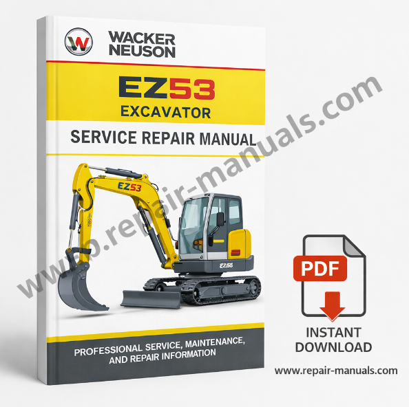 Service Repair Manual for Wacker Neuson EZ53 Excavator