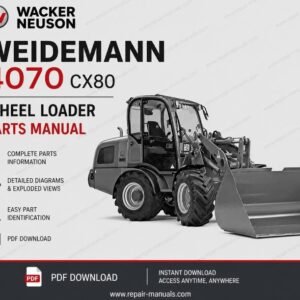Service Repair Manual for Wacker Neuson Weidemann 4070 CX80 Wheel Loader